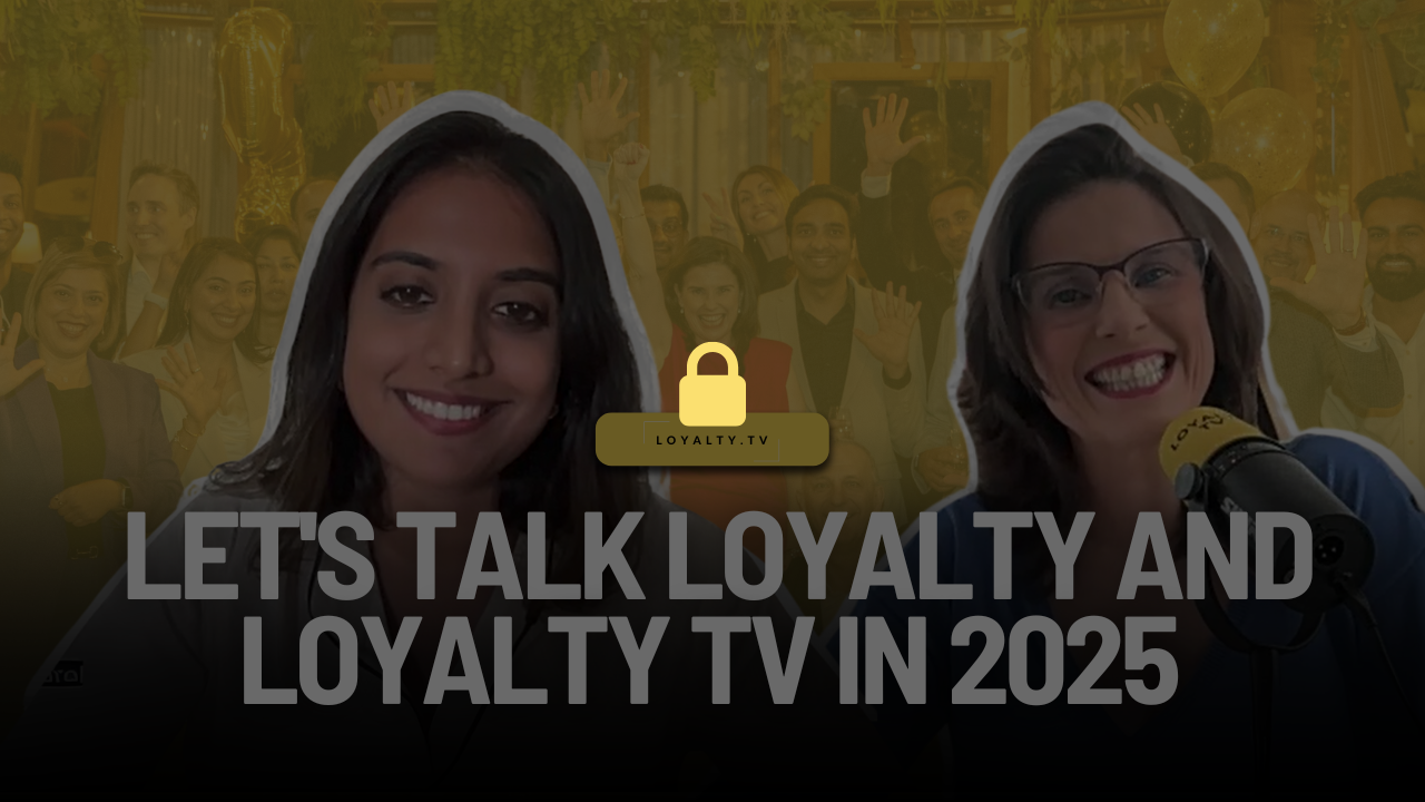 Let's Talk Loyalty and Loyalty TV in 2025
